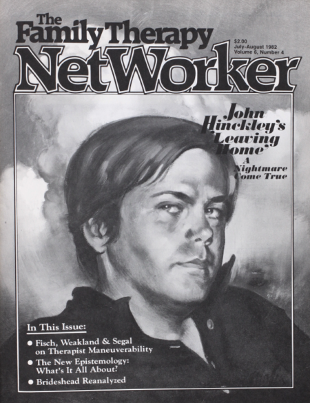 Family Therapy Networker: July/August 1982