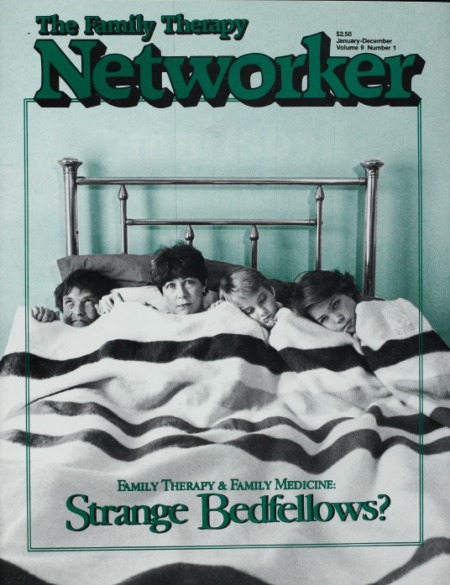 Family Therapy Networker: January/February 1985