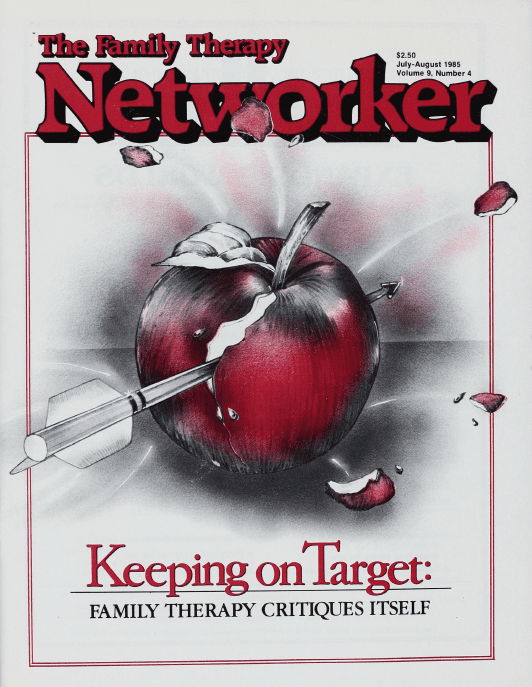 Family Therapy Networker: July/August 1985