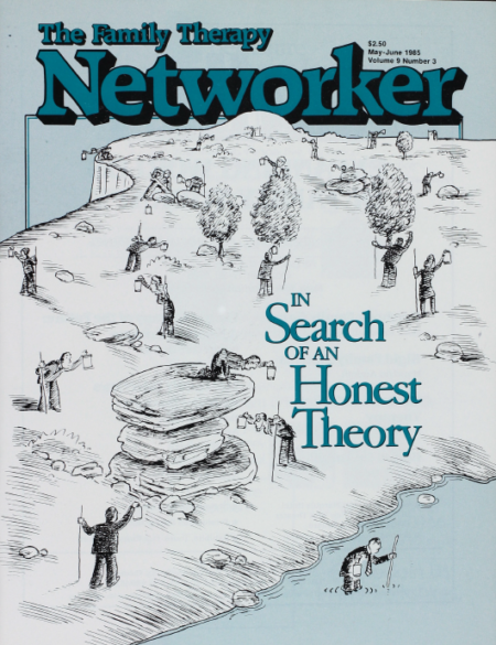 Family Therapy Networker: May/June 1985