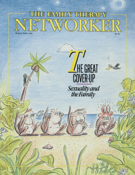 Family Therapy Networker: March/April 1988