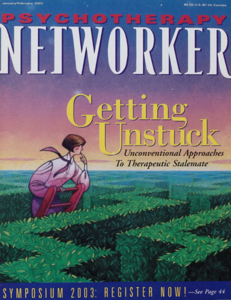 Psychotherapy Networker: January/February 2003
