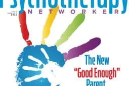 July/August Psychotherapy Networker Magazine