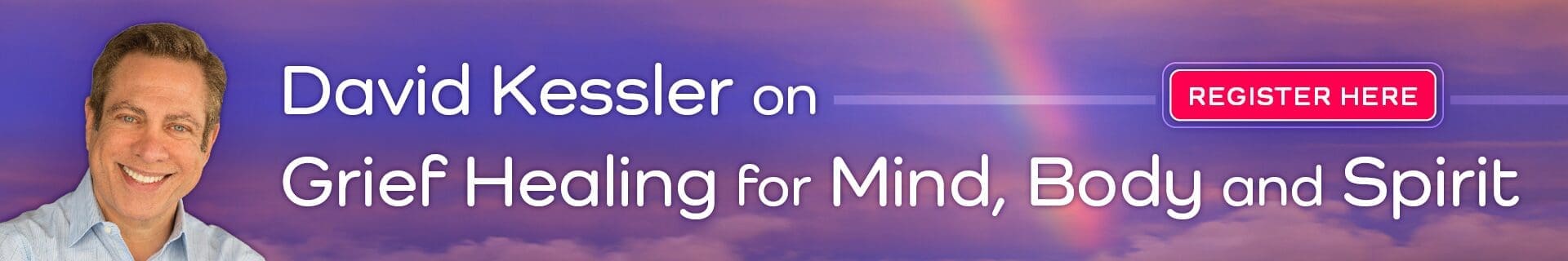 Get unbelievable savings on David Kessler on Mind-Body Healing from Grief