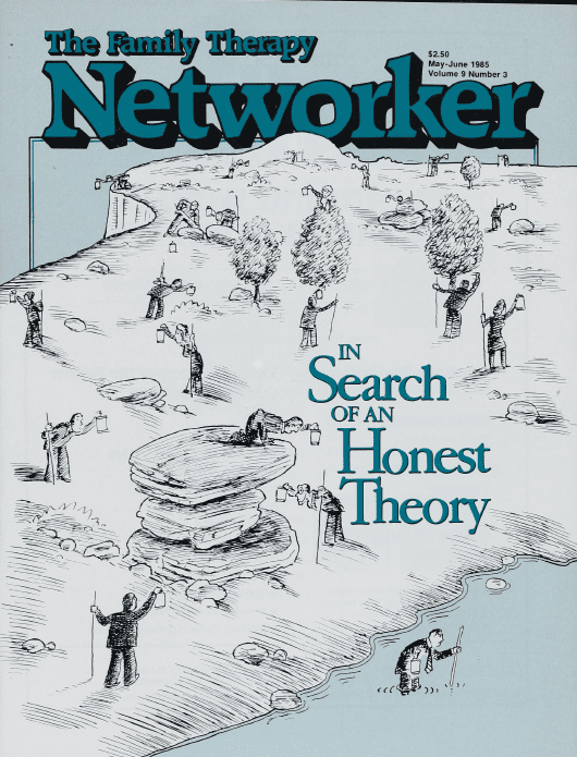 Family Therapy Networker: May/June 1985