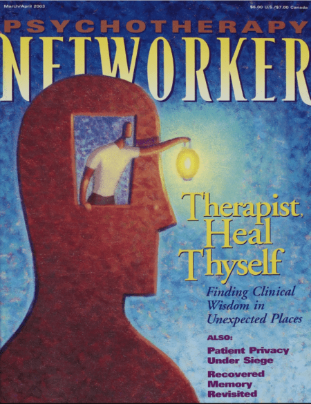 Psychotherapy Networker: March/April 2003