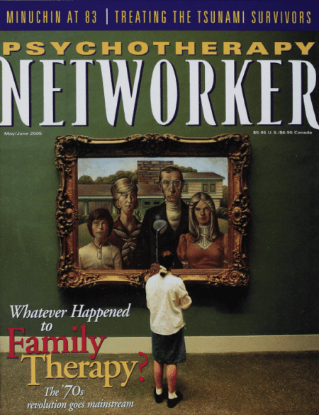 Psychotherapy Networker: May/June 2005