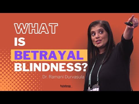 What is Betrayal Blindness?