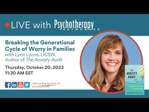 Breaking the Generational Cycle of Worry in Families