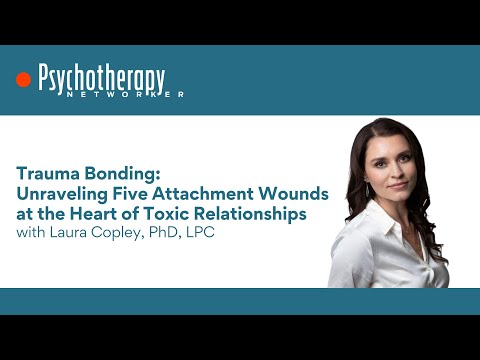 Trauma Bonding: 5 Attachment Wounds at the Heart of Toxic Relationships