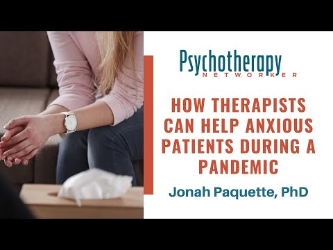 VIDEO: How Therapists Can Help Anxious Clients During a Pandemic