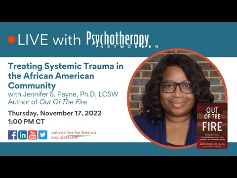 Treating Systemic Trauma in the African American Community