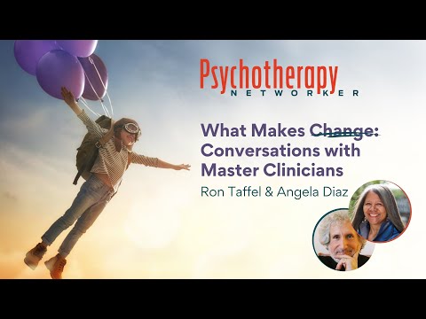 What Makes Change: Conversations with Master Clinicians