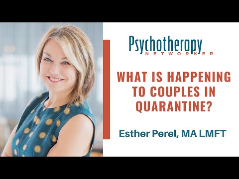 VIDEO: Esther Perel on Working with Couples in Quarantine